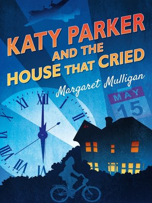 cover image of Katy Parker and the House that Cried